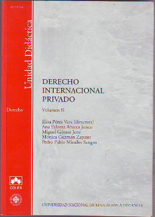 DERECHO INTERNACIONAL PRIVADO. VOLUMEN II. DERECHO CIVIL INTERNACIONAL.