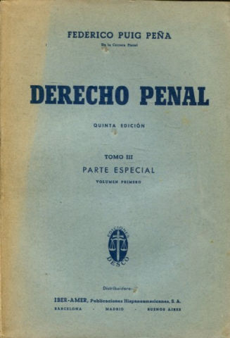 DERECHO PENAL. TOMO III: PARTE ESPECIAL. VOLUMEN I.
