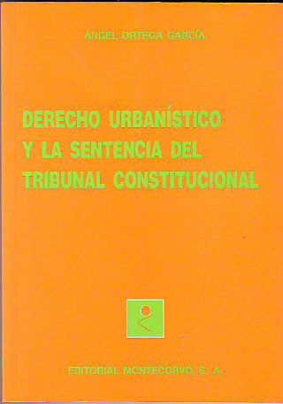 DERECHO URBANISTICO Y LA SENTENCIA DEL TRIBUNAL SUPREMO.