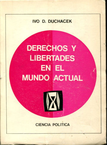DERECHOS Y LIBRTADES EN EL MUNDO ACTUAL.