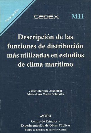 DESCRIPCION DE LAS FUNCIONES DE DISTRIBUCION MAS UTILIZADAS EN ESTUDIOS DE CLIMA MARITIMO.