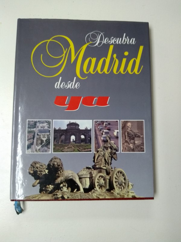 Descubra Madrid desde ya