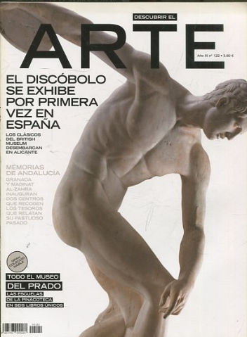 DESCUBRIR EL ARTE. AÑO X, Nº 122. EL DISCOBOLO SE EXHIBE POR PRIMERA VEZ EN ESPAÑA.