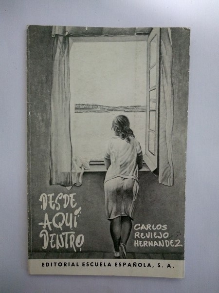 Desde aquí dentro