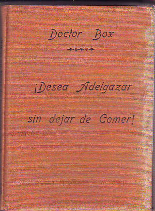 ¿DESEA ADELGAZAR SIN DEJAR DE COMER?