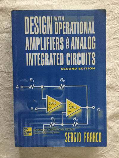 Design with Operational Amplifiers and Analog Integrated Circuits