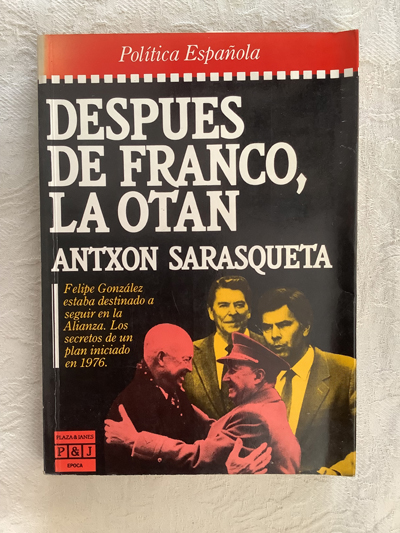 Después de Franco, la OTAN