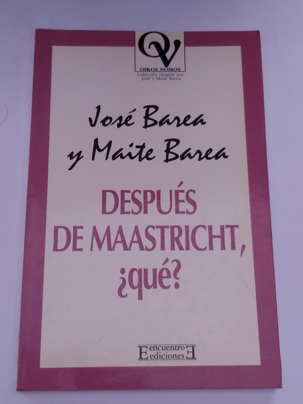 Después de Maastricht,  ¿qué?