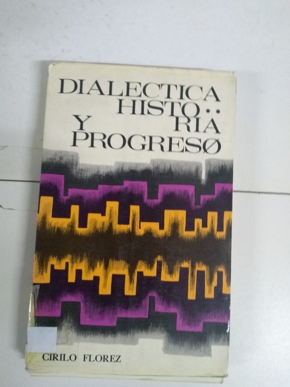 Dialectica historia y progreso