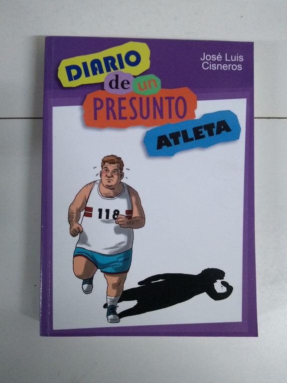 Diario de un presunto atleta