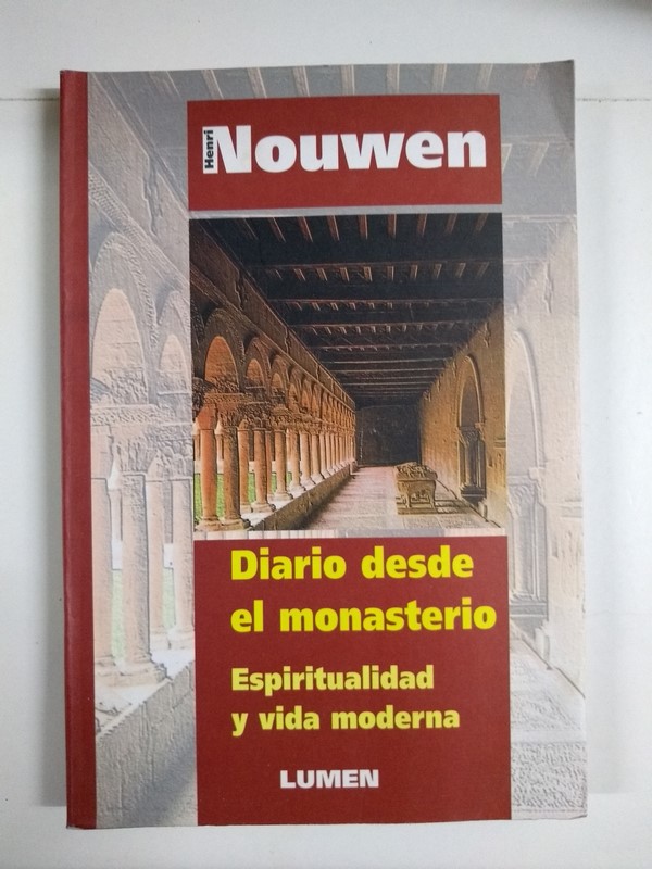Diario desde el monasterio. Espiritualidad y vida moderna