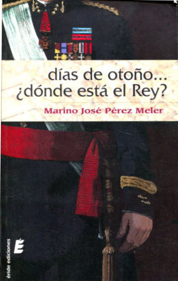 DIAS DE OTOÑO... ¿DÓNDE ESTA EL REY?