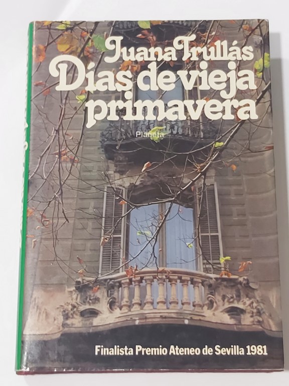 Días de vieja primavera