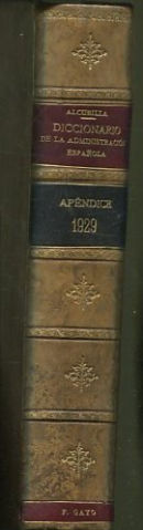 DICCIONARIO DE LA ADMINISTRACION ESPAÑOLA. APENDICE DE 1929.