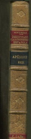 DICCIONARIO DE LA ADMINISTRACION ESPAÑOLA. APENDICE DE 1921.