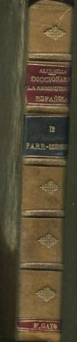 DICCIONARIO DE LA ADMINISTRACION ESPAÑOLA. TOMO XII: PARR-RECUDIMINETO.