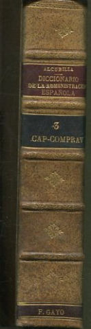 DICCIONARIO DE LA ADMINISTRACION ESPAÑOLA. TOMOIII: CAP-COMPRAV.