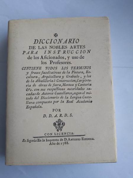 Diccionario de las nobles artes para instrucción de los aficionados, y uso de los profesores