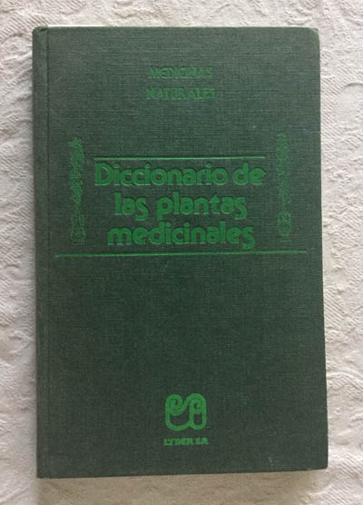 Diccionario de las plantas medicinales