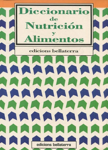 DICCIONARIO DE NUTRICION Y ALIMENTOS.