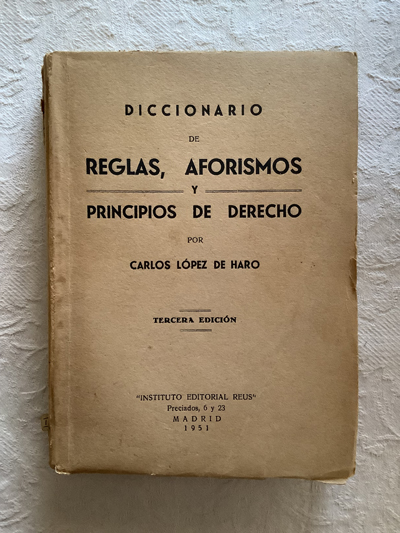 Diccionario de reglas, aforismos y principios de derecho