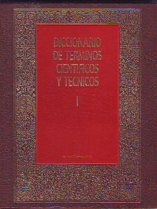 DICCIONARIO DE TERMINO CIENTIFICOS Y TECNICOS. I.