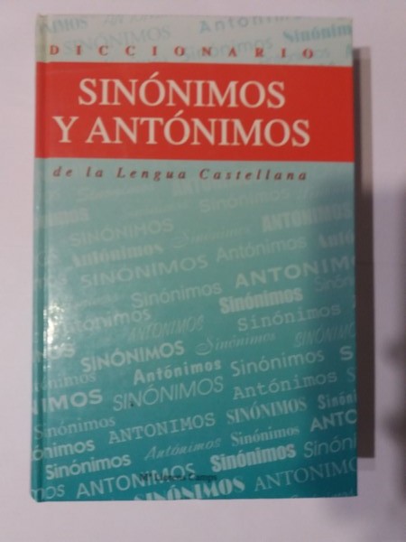 Diccionario del Sinonimos y Antonimos