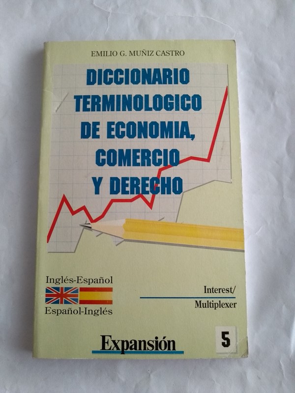 Diccionario terminologico de economia, comercio y derecho