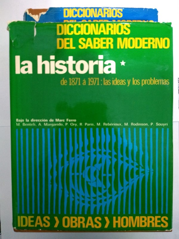 Diccionarios del saber moderno: La Historia, I, II