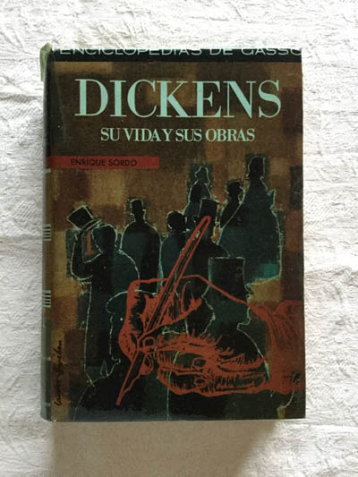 Dickens, su vida y sus obras