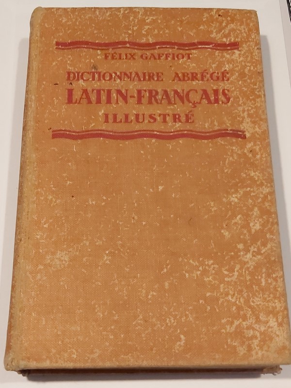 Dictionnaire Abrégé. Latín - Français ILLustré