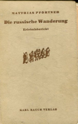 DIE RUSSISCHE WANDERUNG.
