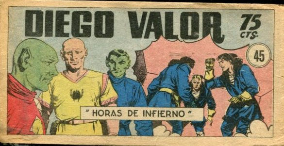 DIEGO VALOR. Nº 45. HORAS DEL INFIERNO. COLECCIÓN DE 0,75 CENTIMOS).