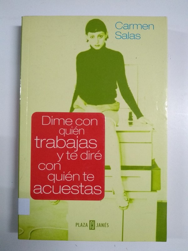 Dime con quién trabajas y te diré con quién te acuestas