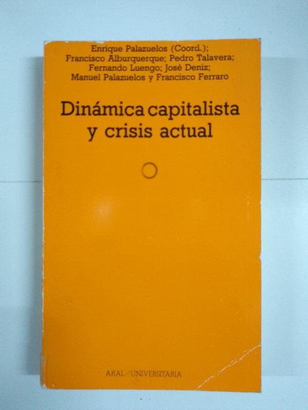 Dinámica capitalista y crisis actual