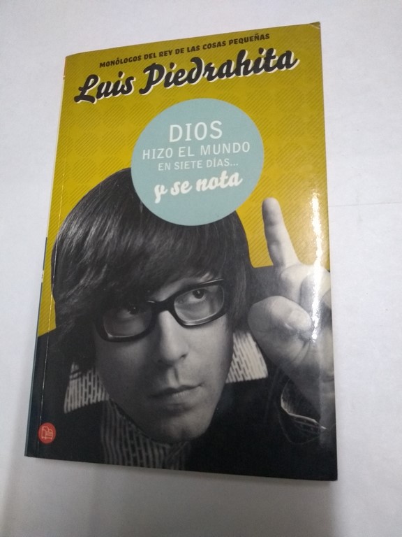Dios hizo el mundo en siete días... y se nota