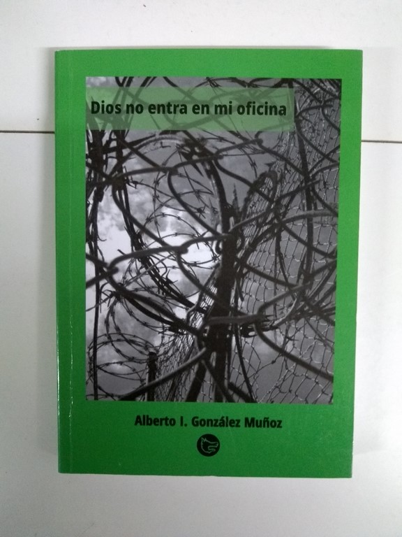 Dios no entra en mi oficina