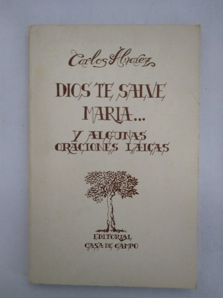 Dios te salve Maria... y algunas oraciones laicas