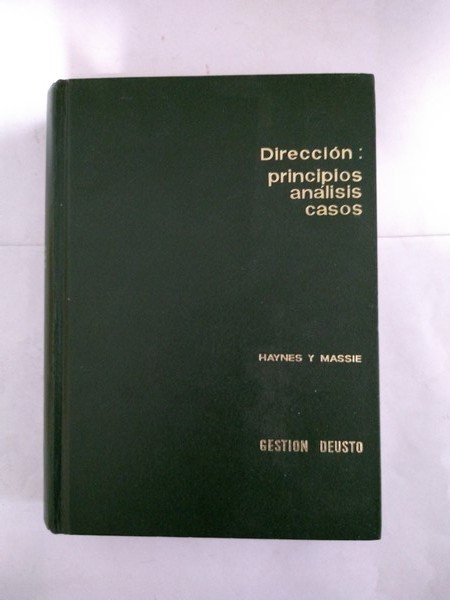Direccion: principios, Analisis, Casos