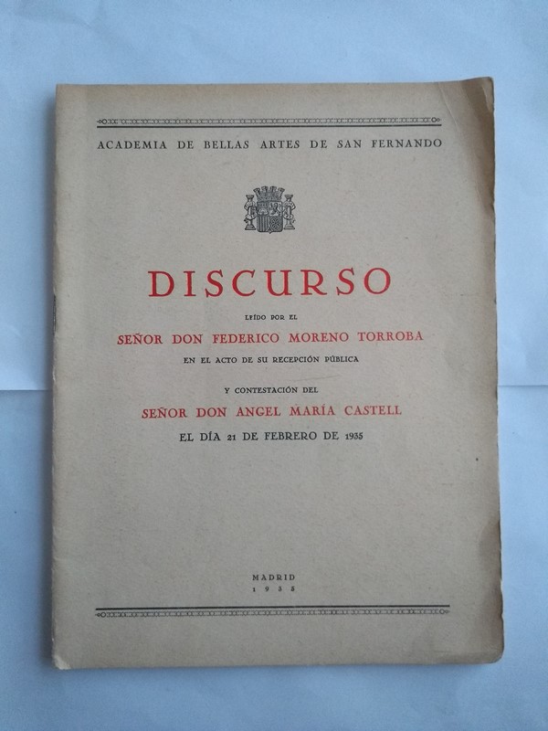 Discurso leido por el Señor Don Federico Moreno Torroba