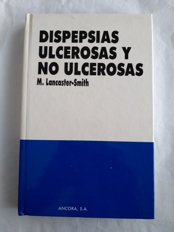 Dispepsia ulcerosas y no ulcerosas