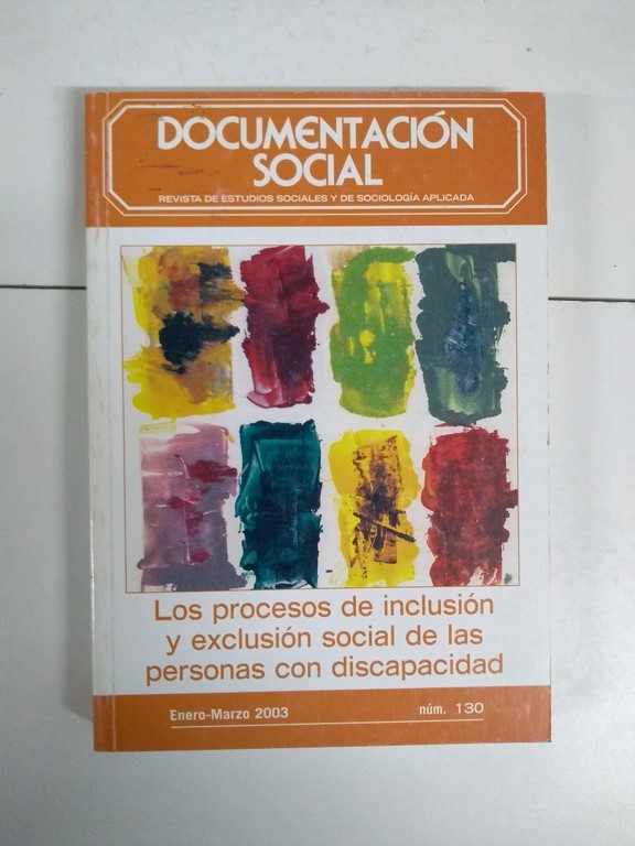 Documentación Social. Los procesos de inclusión y exclusión social de las personas con discapacidad