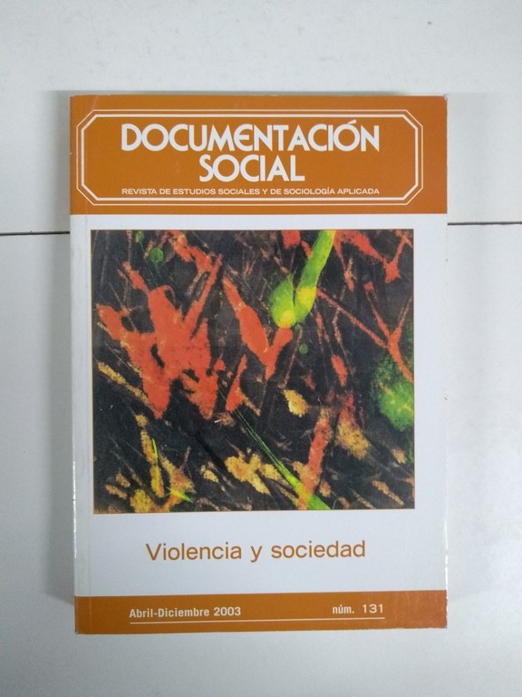 Documentación Social. Violencia y sociedad