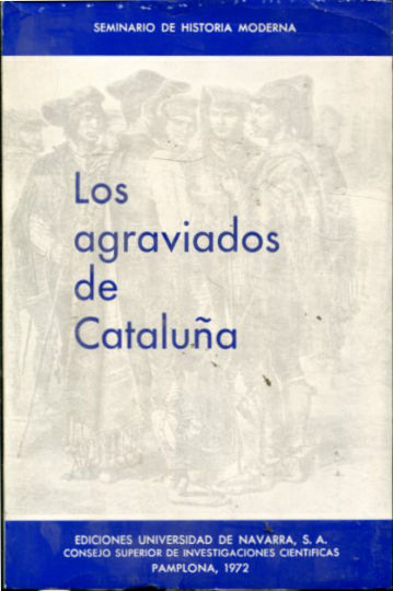 DOCUMENTOS DEL REINADO DE FERNANDO VII. TOMO VIII: LOS AGRAVIADOS DE CATALUÑA. VOLUMEN PRIMERO