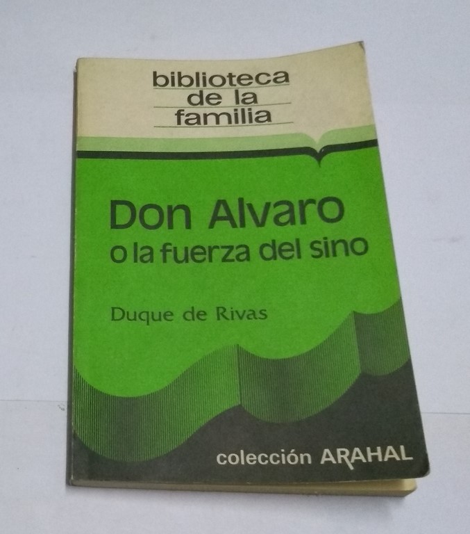 Don Alvaro o la fuerza del sino