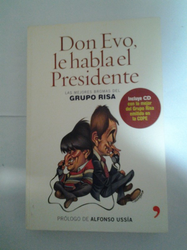 Don Evo, le habla el Presidente