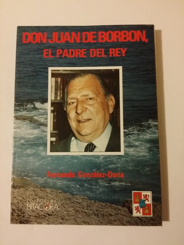 Don Juan de Borbon, el padre del Rey