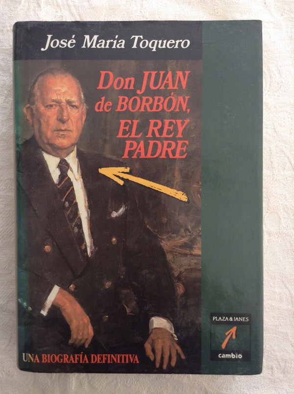 Don Juan de Borbón, el rey padre
