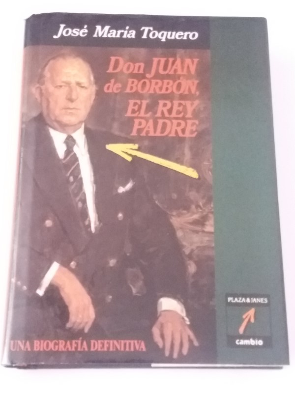 Don Juan de Borbon, El Rey padre