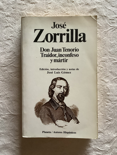 Don Juan Tenorio Traidor, inconfeso y mártir